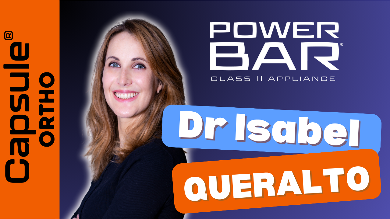Présentation Dr Queralto : POWERBAR (dispositif de correction des classes II)