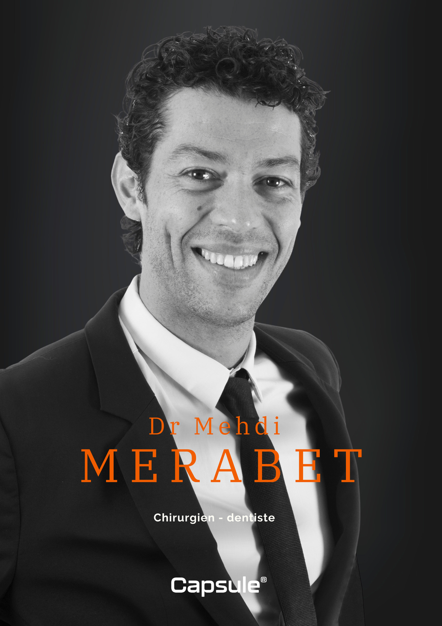 Dr Mehdi Merabet, chirurgien-dentiste, formateur Capsule