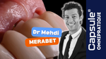 Dr Merabet, implantologue, formation challenge esthétique et stratégie implantaire multidisciplinaire Capsule.